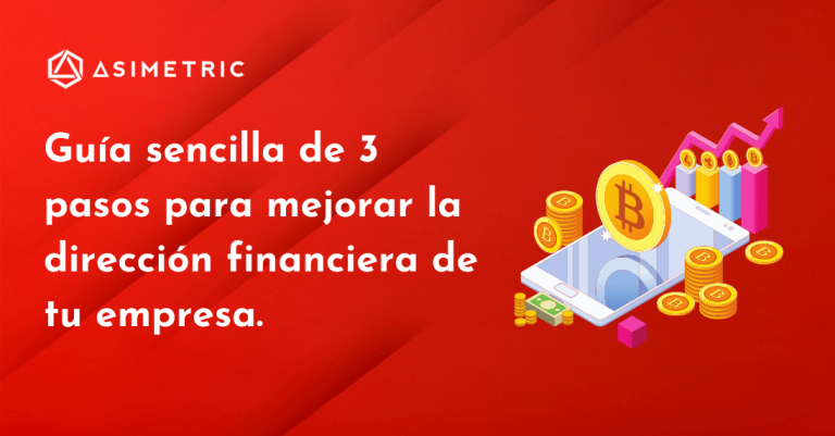 3 pasos para mejorar la dirección financiera de tu empresa